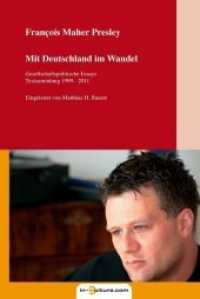 Mit Deutschland im Wandel : Gesellschaftspolitische Essays Textsammlung 1999 - 2011 （1., Auflage. 2013. 286 S. 18 cm）