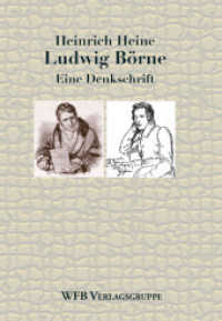 Ludwig Börne : Eine Denkschrift (Literarische Tradition) （2006. 213 S. 15 cm）