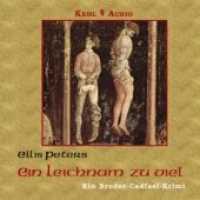 Ein Leichnam zu viel, 3 Audio-CDs : Ein Bruder-Cadfael-Krimi. Gekürzte Lesefassung. 230 Min. (Kehl Audio) （2007）