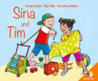 Sina und Tim : Bilderbuch über Zärtlichkeit und Doktorspiele （3. Aufl. 2017. 18 S. 20 Abb. 12 x 172 mm）