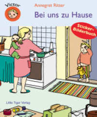 Bei uns zu Hause : Sticker-Bilderbuch (Victor - Stickerbilderbücher .1) （2009. 12 S. m. farb. Illustr. u. 40 Transparent-Stickern. 23 cm）