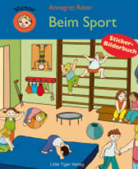 Beim Sport : Sticker-Bilderbuch (Victor) （2010. m. zahlr. farb. Illustr. u. 40 Transparent-Stickern. 23 cm）