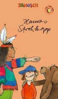 Hannes Strohkopp (Chili Tiger Books) （2. Aufl. 2020. 80 S. viele farbige Abbildungen von Janosch. 19 cm）