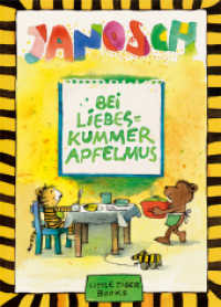 Bei Liebeskummer Apfelmus : Ein Kochbuch für die Lust am Leben （2013. 48 S. zahlreiche farbige Abbildungen. 26.2 cm）