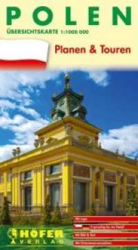 H&ouml;fer Stra&szlig;enkarte Polen : Planen & Touren. &Uuml;bersichtskarte. Mit Bild & Text. Mit Ortsnamenverzeichnis. Deutsch/Polnisch. Mit Lupe. 1 : 1 Mio. (Planen & Touren) （7., &uuml;berarb. Aufl. 2014. 21.5 cm）