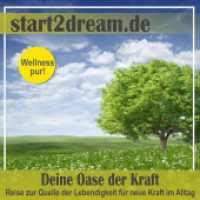 Deine Oase der Kraft, 1 Audio-CD : Reise zur Quelle der Lebendigkeit für neue Kraft im Alltag. 31 Min. （2014. 4 S. Beil.: Booklet. 12,5 cm）