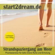Strandspaziergang am Meer, 1 Audio-CD : Phantasiereise für tiefe innere Ruhe und Erholung （2014. Beil. 4 S. 124x138 mm）