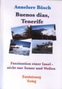 Buenos dias, Tenerife : Faszination einer Insel - nicht nur Sonne und Wellen. Ungekürzte Ausgabe （2. Aufl. 2014. 48 S. 16 SW-Fotos. 21 cm）