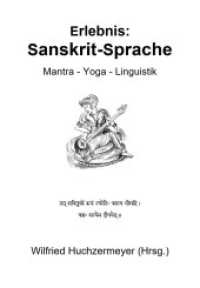 Erlebnis: Sanskrit-Sprache : Mantra - Yoga - Linguistik （6., überarb. Aufl. 2013. 130 S. 10 Abb. 19.3 cm）