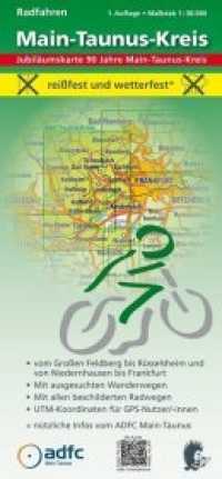MeKi-Radwanderkarten mit ADFC-Tourenvorschlägen - Radfahren - Main-Taunus-Kreis (MeKi-Radwanderkarten mit ADFC-Tourenvorschlägen) （2018. 2 S. 24.5cm）