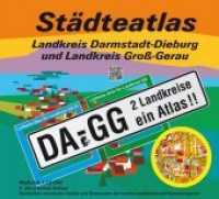 Städteatlas Landkreis Darmstadt-Dieburg und Landkreis Groß-Gerau : DA-GG. 2 Landkreise ein Atlas. 1:13000. 1 : 13.000 （5., überarb. Aufl. 2018. 146 S. 22 x 24 cm）