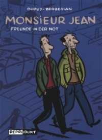 Monsieur Jean - Freunde in der Not (Monsieur Jean) （2003. 128 S. SW-Comics. 23 cm）
