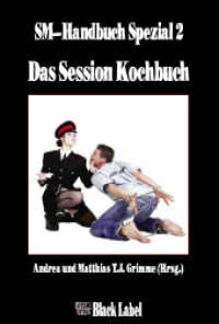 Das Session Kochbuch : SM-Handbuch Spezial 2 (Black Label) （1., Aufl. 2009. 264 S. Ganzformatige SW-Fotos. 21.5 cm）