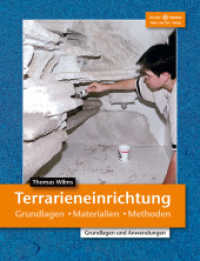 Terrarieneinrichtung : Grundlagen, Materialien, Methoden (Terrarien-Bibliothek) （7. Aufl. 2021. 128 S. 181 Farbfotos, 1 Tabelle. 21.8 cm）