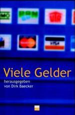 Viele Gelder (Copyrights 8) （2003. 189 S. 23 cm）