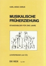 Musikalische Früherziehung, Lehrerbuch m. Audio-CD : Stundenbilder für zwei Jahre （3. Aufl. 2003. 112 S. m. Noten u. Abb. 24 cm）