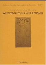 Weltverachtung und Dynamik (Studien zur Geschichte, Kunst und Kultur der Zisterzienser) （1., Aufl.）