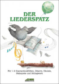 Der Liederspatz, m. Audio-CD Bd. 1 : Für 1-2 Sopranblockflöten, Gitarre, Ukulele, Keyboard, Stabspiele und Schlagwerk. Eine bunte Musikauswahl - auch als Vortragsstücke geeignet! （2008. 48 S. m. zahlr. Illustr. v. Sissi Katefidis. 30 cm）
