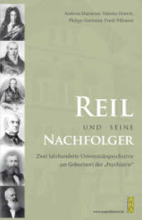 Reil und seine Nachfolger : Zwei Jahrhunderte Universitätspsychiatrie am Geburtsortder Psychiatrie Halle （2012. 350 S.）