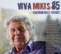 Viva Mikis 85 - Theodorakis-Tribut （2010）