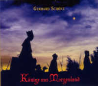 Könige vom Morgenland, 1 Audio-CD : Weihnachtslieder aus aller Welt （2004. 164 x 136 mm）