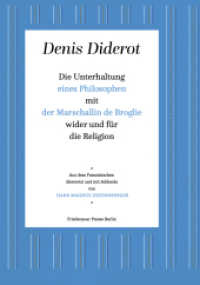 Die Unterhaltung eines Philosophen : mit der Marschallin de Broglie wider und für die Religion (Friedenauer Presse Drucke) （2. Aufl. 2018. 96 S. 250.00 mm）