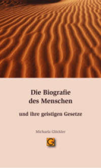 Die Biografie des Menschen und ihre geistigen Gesetze （3. Aufl. 2023. XLVIII S. 180 cm）