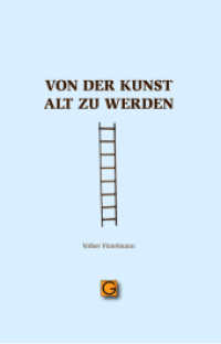 Von der Kunst alt zu werden (Gesundheitspflege initiativ) （3. Aufl. 2023. 62 S.）