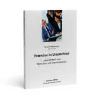 Potential im Unterschied : Lebensphasen von Menschen und Organisationen (Business Edition) （2016. 182 S. 21 cm）