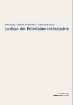 Lexikon der Entertainmentindustrie （1., Aufl. 2004. 488 S. 22.5 cm）