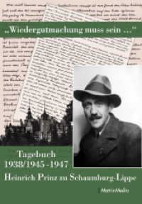 Wiedergutmachung muss sein : Tagebuch von Heinrich Prinz zu Schaumburg-Lippe （1. Aufl. 2016. 250 S. ca. 6 Abbildungen. 23 cm）