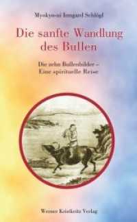 Die sanfte Wandlung des Bullen : Die zehn Bullenbilder - Eine spirituelle Reise. Vorwort v. Chi-yuan （1. Aufl. 2007. 144 S. m. 20 SW-Illustr. 135x215 mm）