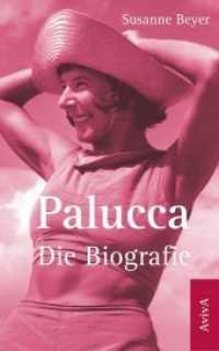 Palucca - Die Biografie （2. Aufl. 2019. 432 S. 20 cm）