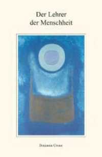 Der Lehrer der Menschheit （2010. 128 S. 6 Abb. 20.8 cm）