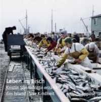 Leben im Fisch, Kristín Steinsdóttir erzählt das Island ihrer Kindheit, 3 Audio-CDs : 190 Min. （2011. Beil.: Booklet. 134 x 132 mm）