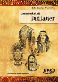 Lernwerkstatt Indianer : 3. u. 4. Klasse Grundschule, Sonderschule u. Orientierungsstufe (Lernwerkstatt) （9. Aufl. 2002. 80 S. schw.-w. Abb. 300 mm）