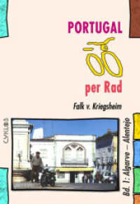 Portugal per Rad : Algarve - Alentejo (Cyklos-Fahrrad-Reiseführer) （2., überarb. Aufl. 2006. 288 S. 45 SW-Abb., 35 SW-Fotos. 17 cm）