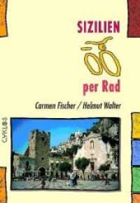 Sizilien per Rad (Cyklos-Fahrrad-Reiseführer) （3., überarb. Aufl. 2011. 336 S. 200 Abb. 17 cm）