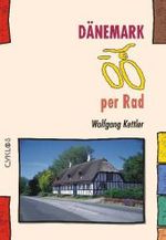 Dänemark per Rad (Cyklos-Fahrrad-Reiseführer) （6., bearb. u. aktualis. Aufl. 288 S. m. zahlr. Fotos u. Ktn.-Skizzen.）