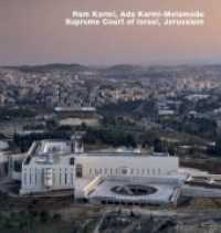 Ram Karmi, Ada Karmi-Melamede, Supreme Court of Israel, Jerusalem (Opus Bd.71) （2010. 60 S. 66 Abb. 30 cm）