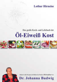 Das große Koch- und Lehrbuch der Öl Eiweiß Kost （2013. 368 S. 200 Abb. 24 cm）