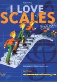 I Love Scales - englisch sprachig : As set for the Grade Examinations of the Associated Board of the Royal Schools of Music for Flute (Fun-School) （1999. 44 S. 30.5 cm）