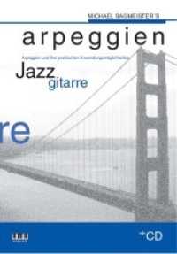 Michael Sagmeister's Arpeggien - Jazzgitarre : Arpeggien und ihre praktischen Anwendungsmöglichkeiten （2002. 152 S. mit 1 CD. 29.8 cm）