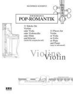 Pop Romance for Violin : 11 Pieces for Violin or Viola or Cello or Flute and Piano （Bilingual）