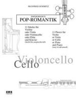 Pop Romance for Cello : 11 Pieces for Violin or Viola or Cello or Flute and Piano （Bilingual）