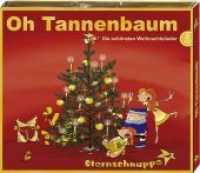 Oh Tannenbaum, 2 Audio-CDs : Die schönsten Weihnachtslieder zum Zuhören und Mitsingen für die ganze Familie. 112 Min.. Musik （12. Aufl. 2008. Beil.: Booklet m. d. Texten u. farb. Illustr. v. Stefa）