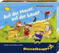 Auf der Mauer, auf der Lauer, 1 CD-Audio : Kinderlieder-Klassiker, frisch, keck und quicklebendig. 51 Min.. Musik （19. Aufl. 2004. Farbige Illustrationen von Stefan Berchtold auf dem Di）