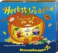Herbstlieder, 1 Audio-CD : Von wehenden Hüten, Regen-Piraten und Gespenstern am Fenster. 53 Min. （4. Aufl. 2013. Farbige Illustrationen von Stefan Berchtold auf dem Dig）