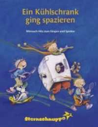 Ein Kühlschrank ging spazieren : Mitmach-Hits zum Singen und Spielen （3. Aufl. 2010. 96 S. m. zahlr. meist farb. Illustr. sowie Noten m. Akk）