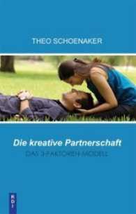 Die kreative Partnerschaft : Das 3-Faktoren-Modell （4., überarb. Aufl. 2011. 192 S. 21 cm）